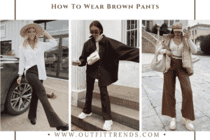 How To Wear Brown Pants – 20 Brown Pants Outfit Ideas
