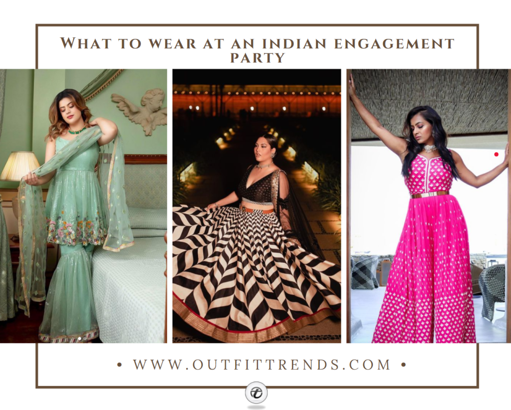 What to wear at an Indian engagement party