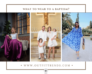 What To Wear To A Baptism – 20 Best Baptism Outfit Ideas