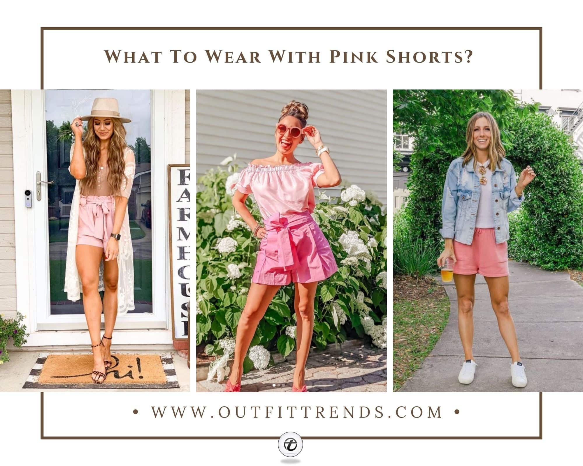 What To Wear With Pink Shorts - 25 Ways ...