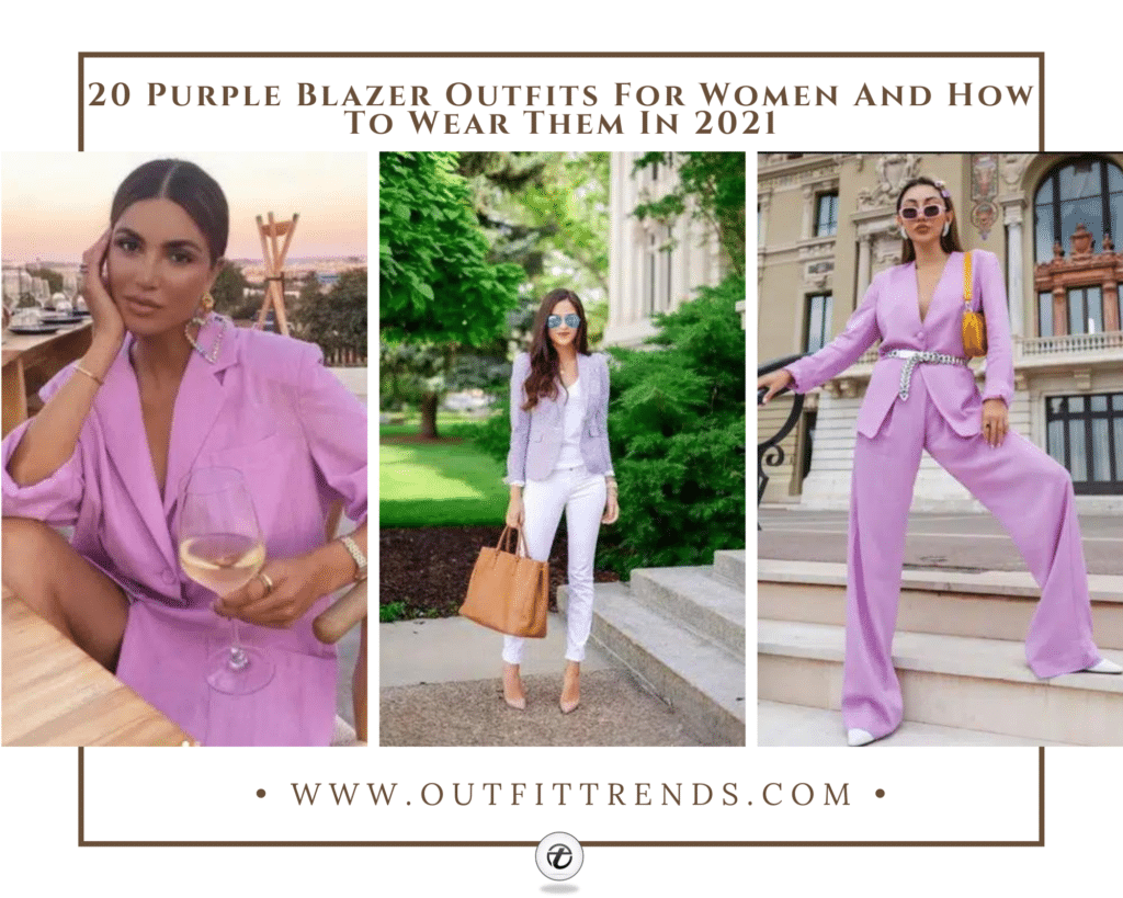 How To Wear Purple Blazers – 20 Outfits With Purple Blazers 2022