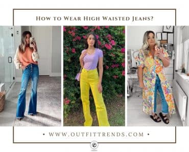 High Waisted Jeans Outfits-26 Ways To Wear High Waisted Jeans