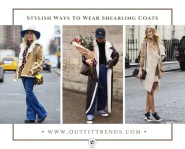 15 Best Sherling Coat Outfit Ideas for Stylish Look