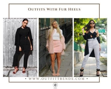 Outfits With Fur Heels- 25 Ways To Wear Fur Heels In 2022