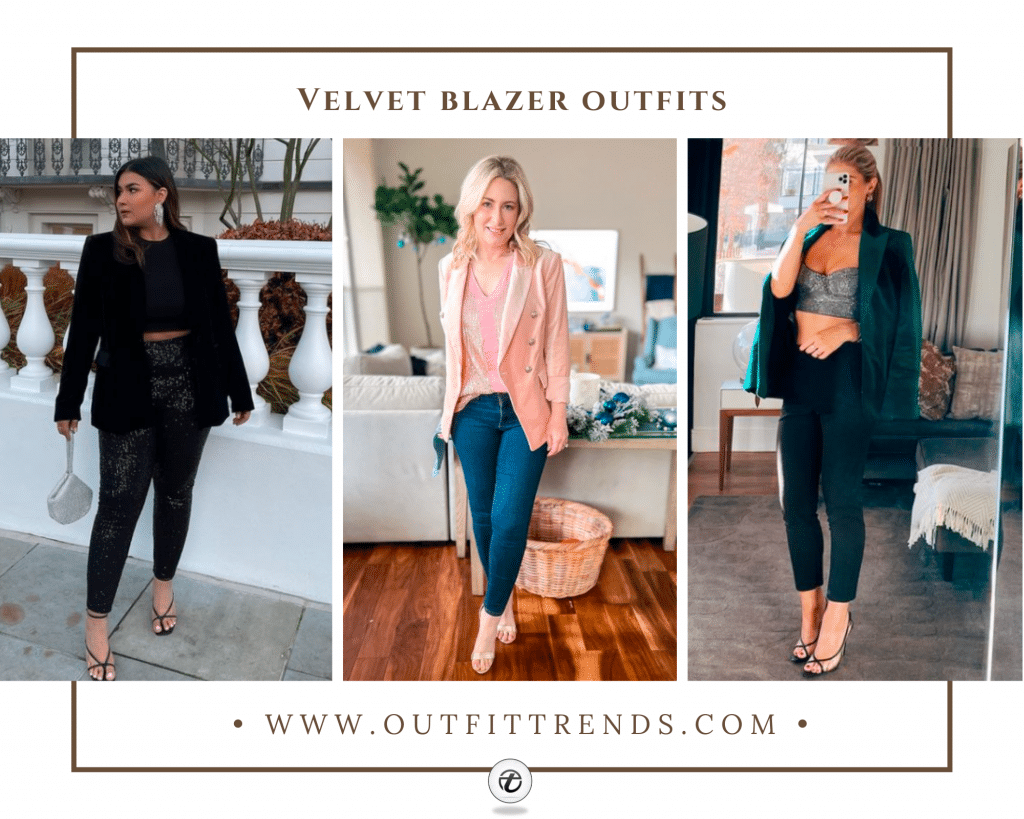 How To Wear Velvet Blazer? 20 Outfit Ideas