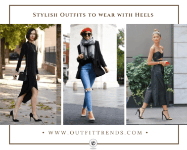 50 Gorgeous Outfits with Heels That You Must Try This Year