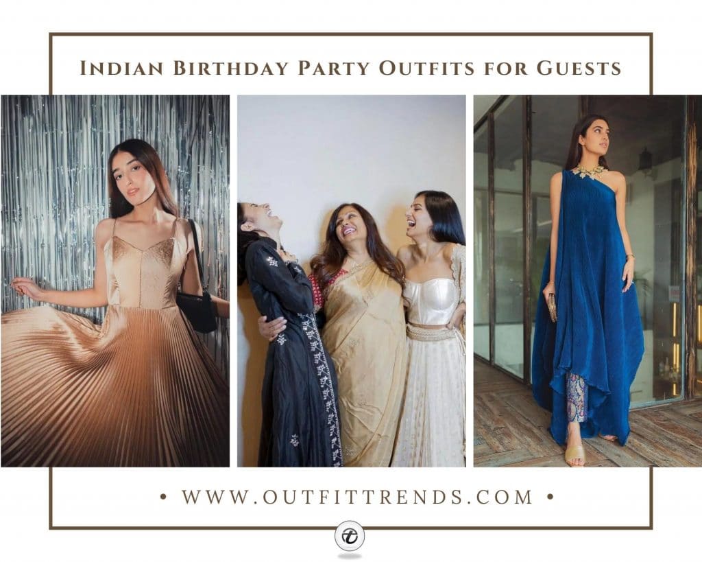 30 Indian Birthday Party Outfits for Guests to Try In 2022