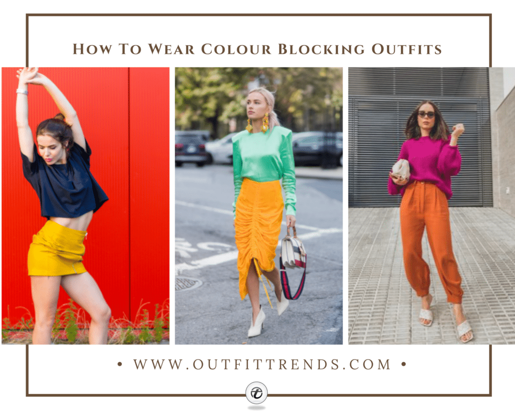 How To Wear Color Blocking Outfits 13 Outfit Ideas