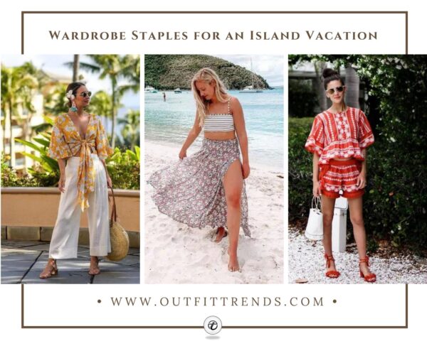 What to wear to an Island Vacation? 19 Outfits & Packing List