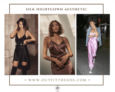Silk Nightgown Aesthetic  20 Nightgown Outfits Ideas