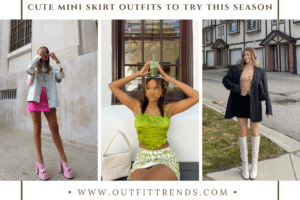 Mini Skirts Outfits - 20 Cute Ways to Wear Miniskirts