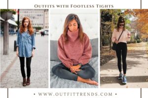 Footless Tights Outfits: 22 Ideas How to Wear Footless Tights