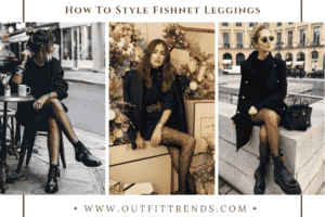 How To Style Fishnet Leggings – 20 Outfits To Wear With Fishnet Leggings