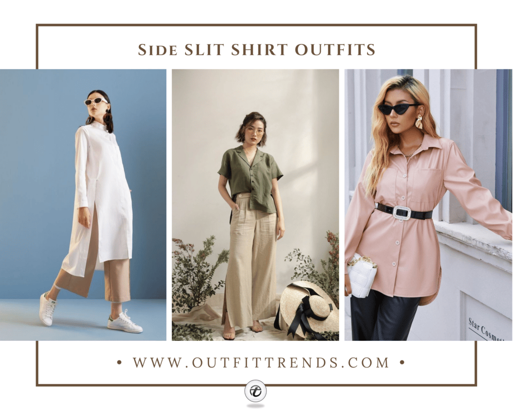 How To Wear Side Slit Shirts – 15 Outfit Ideas