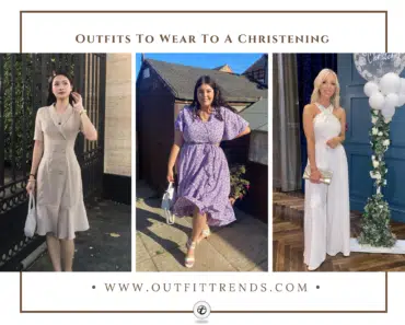 What to Wear to a Christening? 20 Appropriate  Outfit Ideas