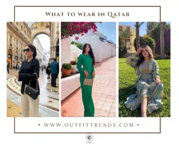 What To Wear In Qatar? 25 Best Outfit Ideas with Stying Tips