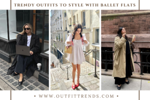 What to Wear with Ballet Flats? 22 Best Outfit Ideas & Tips