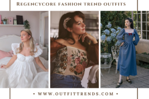 How To Wear Regencycore Fashion Trends In 2023?
