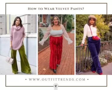 What to Wear with Velvet Pants? 25 Outfit Ideas