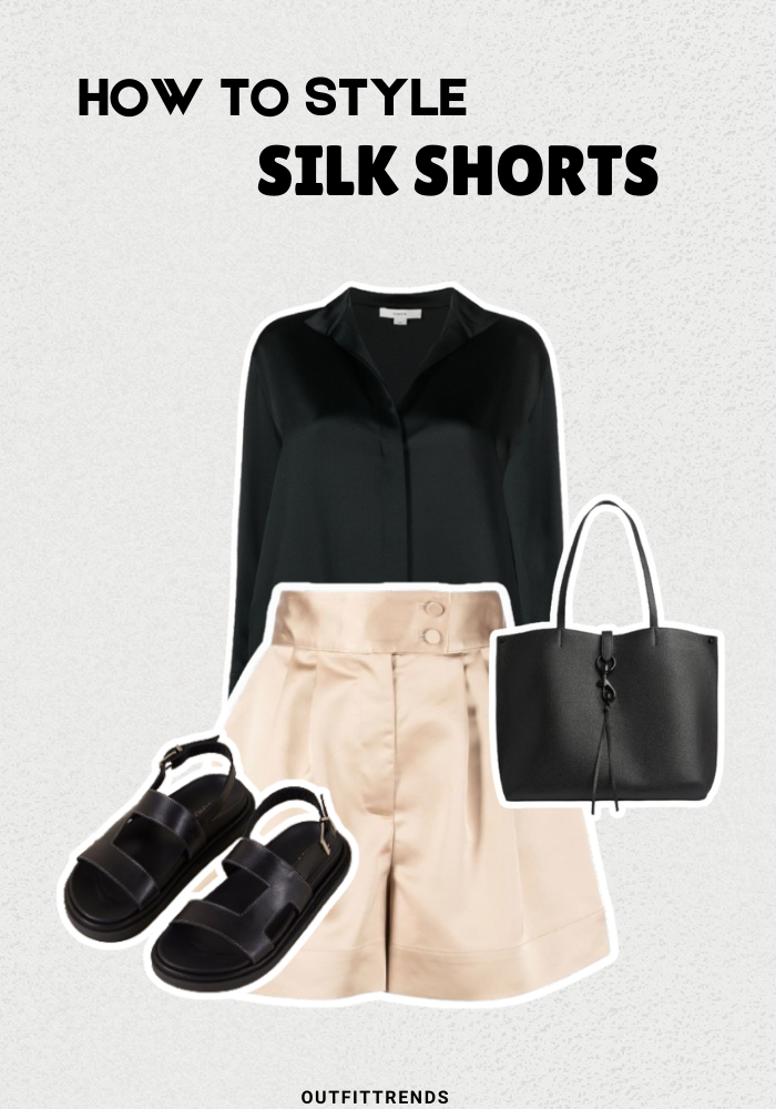 How to Style Silk Shorts? 12 Outfit Ideas